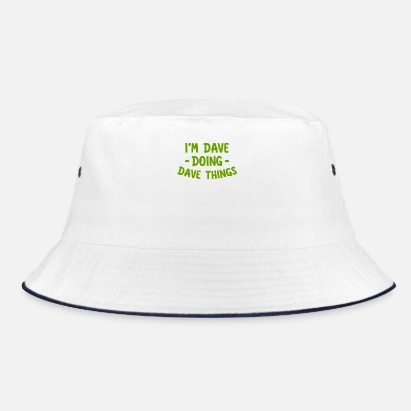 Ich bin Dave, der Dave Dinge tut Bucket Hat
