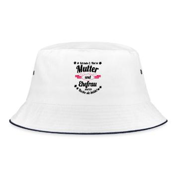 Ich habe 2 Titel Mutter und Ehefrau - Bucket Hat - Weiß/Navy - Vorne