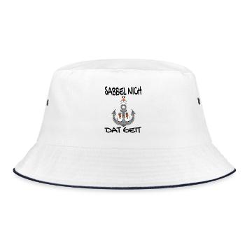Sabbel Nich Dat Geit - Plattdeutsch Nordsee - Bucket Hat - Weiß/Navy - Vorne
