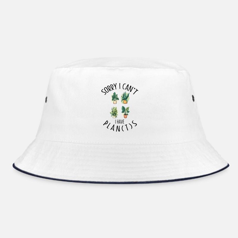 Sorry I Can't I Have Plants Garten Gärtner Pflanze Bucket Hat