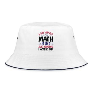 A Day Without Math is Like... - Bucket Hat - white/navy - Front