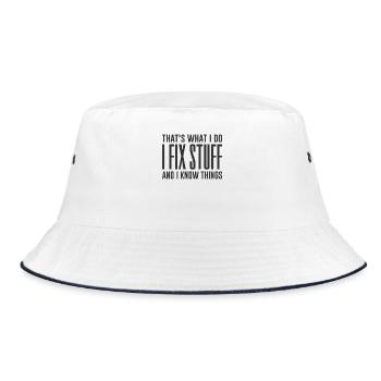 Das ist es, was ich tue, ich repariere Dinge und ich kenne Dinge - Bucket Hat - Weiß/Navy - Vorne