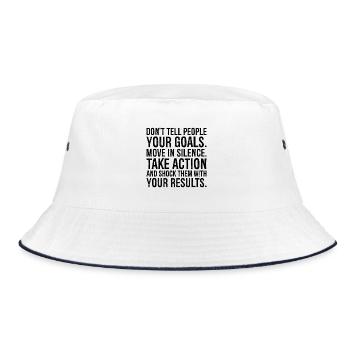 don't tell people your goals move in silence take - Bucket Hat - white/navy - Front