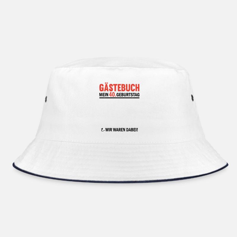 Gästebuch 40 Geburtstag Wir Waren Dabei - Bucket Hat - Weiß/Navy