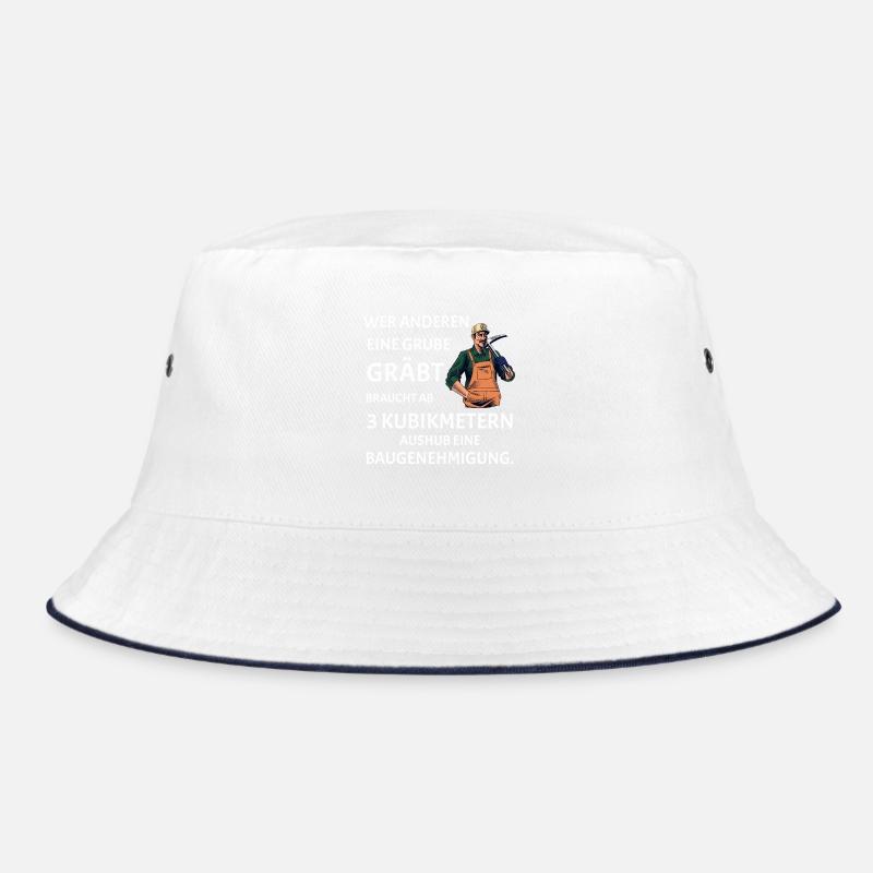 Wer anderen eine Grube gräbt - Lustiges Bau Spruch - Bucket Hat - Weiß/Navy