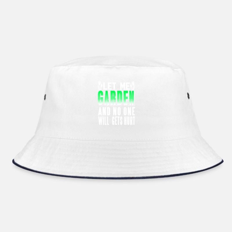 Let Me Garden and No One Gets Hurt Humor Bucket Hat