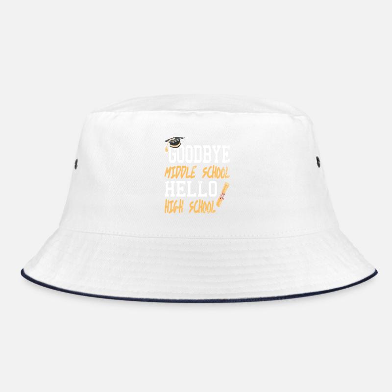 Goodbye Middle School Hello High School Bucket Hat
