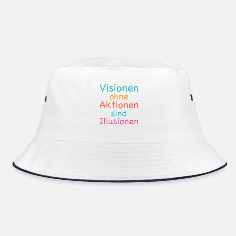 Visions without action are illusions Bucket Hat