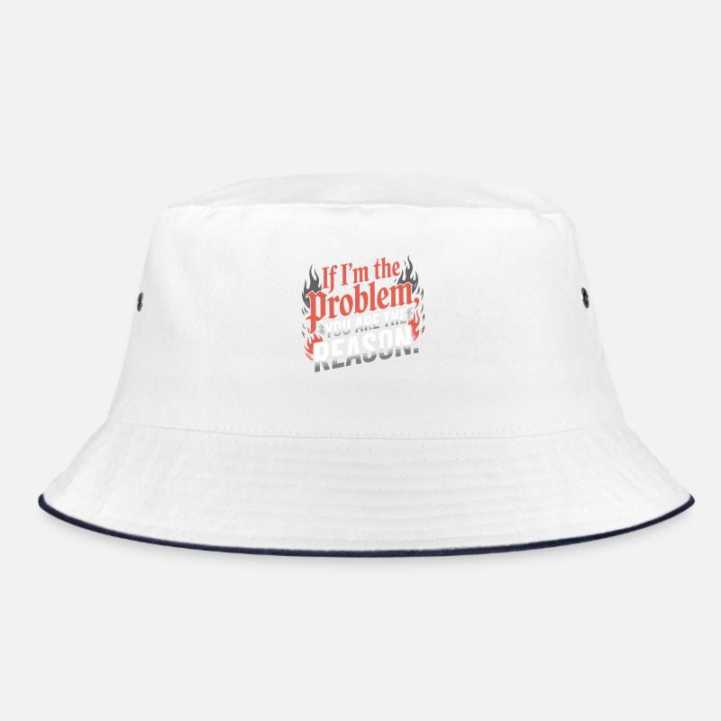 If I'm The Problem You Are The Reason Resilience Bucket Hat