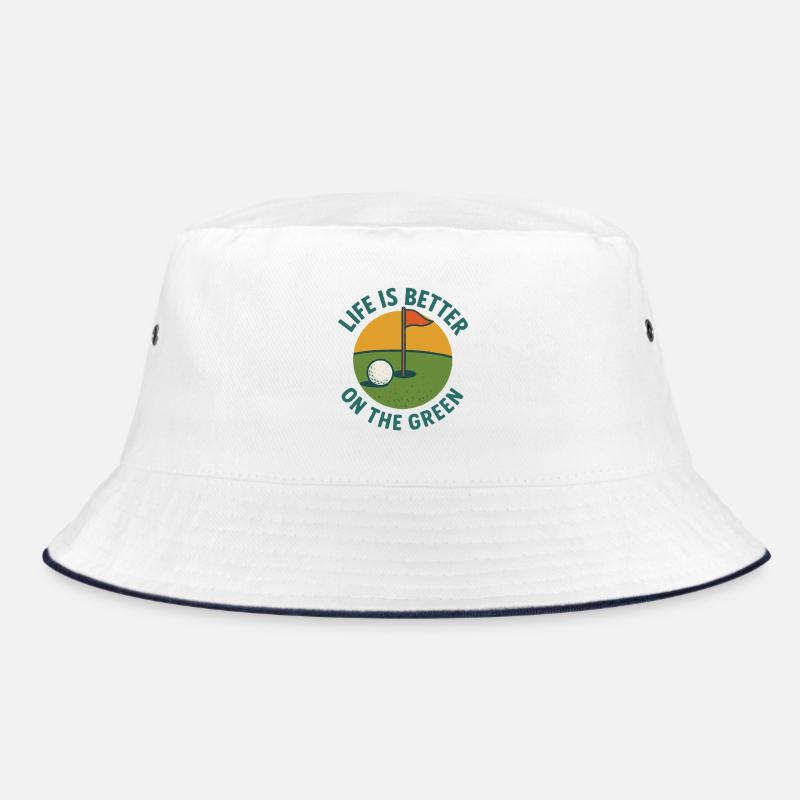 Life Is Better On The Green Golf Lover Bucket Hat
