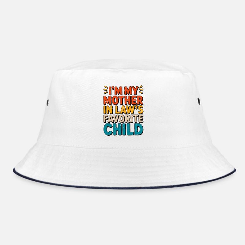 Ich bin das Lieblingskind meiner Schwiegermutter Bucket Hat