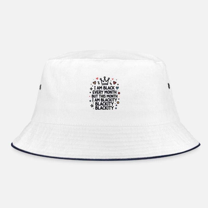 Blackity Blackity Blackity Empowerment Statement Bucket Hat