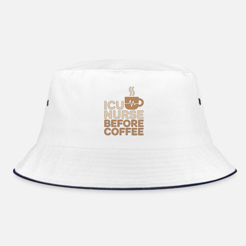 ICU Nurse Before Trauma Response Coffee Lover Bucket Hat