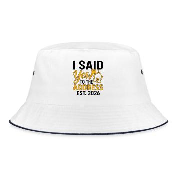 I Said Yes To The Address Est 2026 - Bucket Hat - white/navy - Front