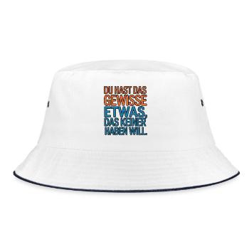 Du hast das gewisse Etwas das keiner haben will - Bucket Hat - Weiß/Navy - Vorne