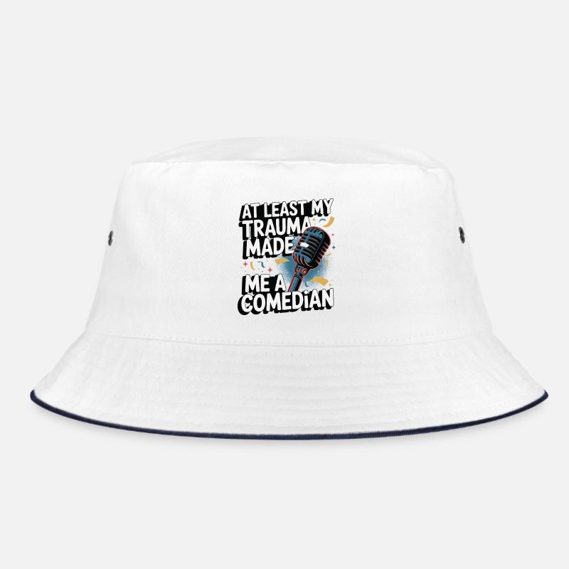 At least my trauma has made me a comedian Bucket Hat