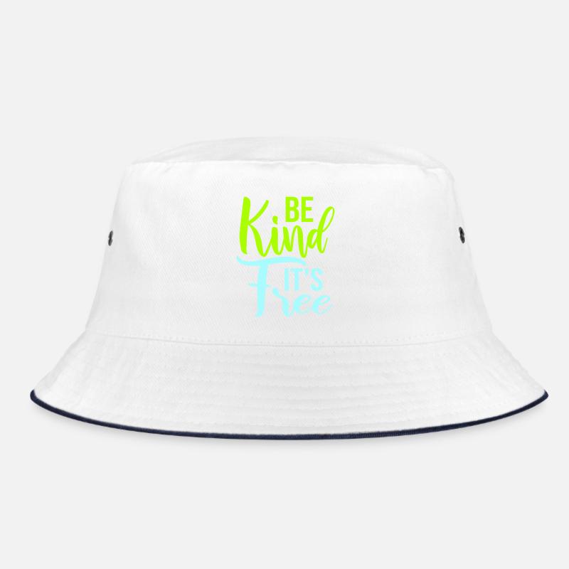 Be Kind It's Free Kindness Statement Saying Bucket Hat