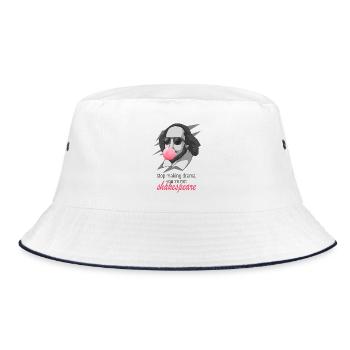 Stop Making Drama Not Shakespeare Funny - Bucket Hat - white/navy - Front