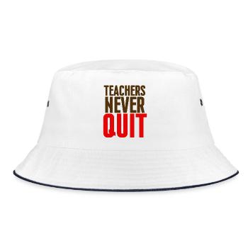 Teachers Never Give Up - Bucket Hat - white/navy - Front