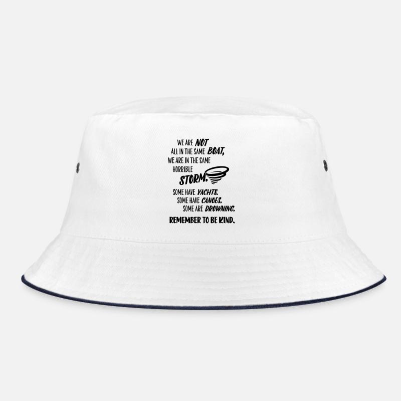 Denkt daran, freundlich zu sein – humorvolle Botschaft. Bucket Hat