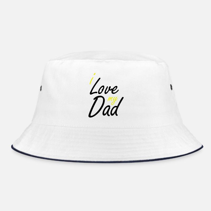 i love my dad hand lettering Bucket Hat