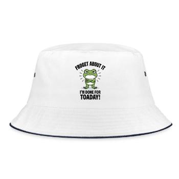 Froget About It I'm Done For Toaday - Bucket Hat - white/navy - Front