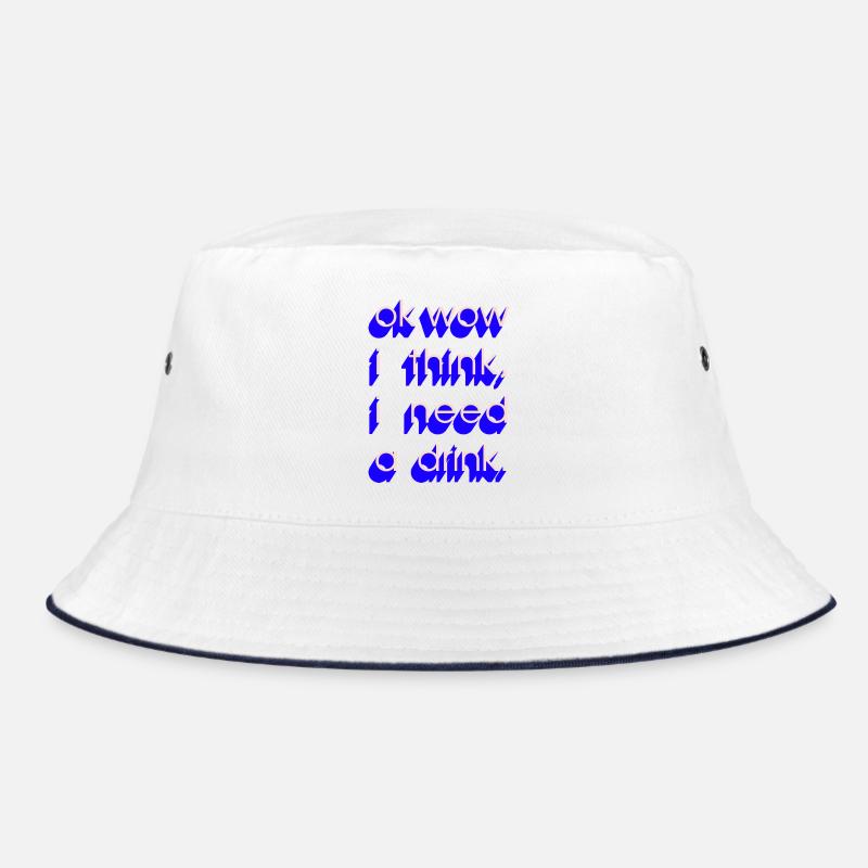  I Need a Drink Bucket Hat