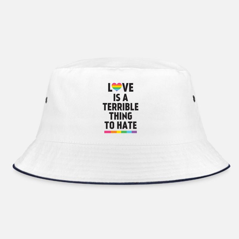 Love is a Terrible Thing to Hate Bucket Hat