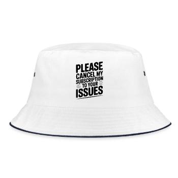 Please Cancel My Subscription to Your Issues - Bucket Hat - white/navy - Front