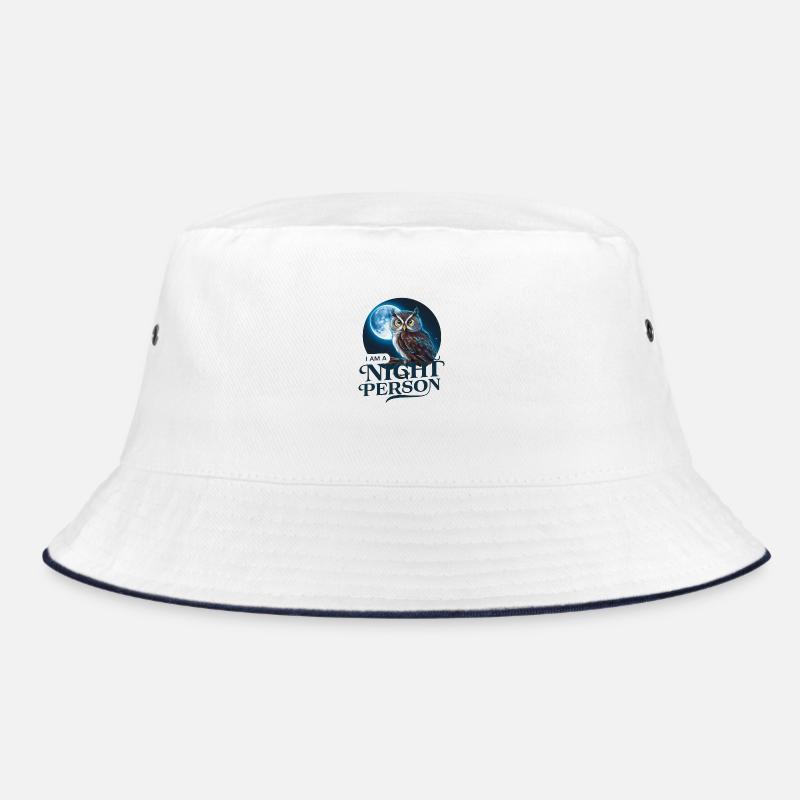 I'm a night person. Bucket Hat