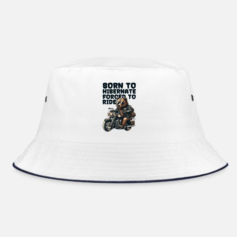 BEAR ON WHEELS: BORN TO HIBERNATE FORCED TO RIDE Bucket Hat