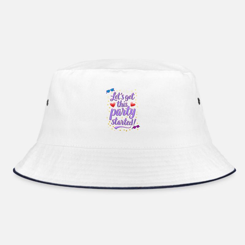 Lets get this party started Bucket Hat