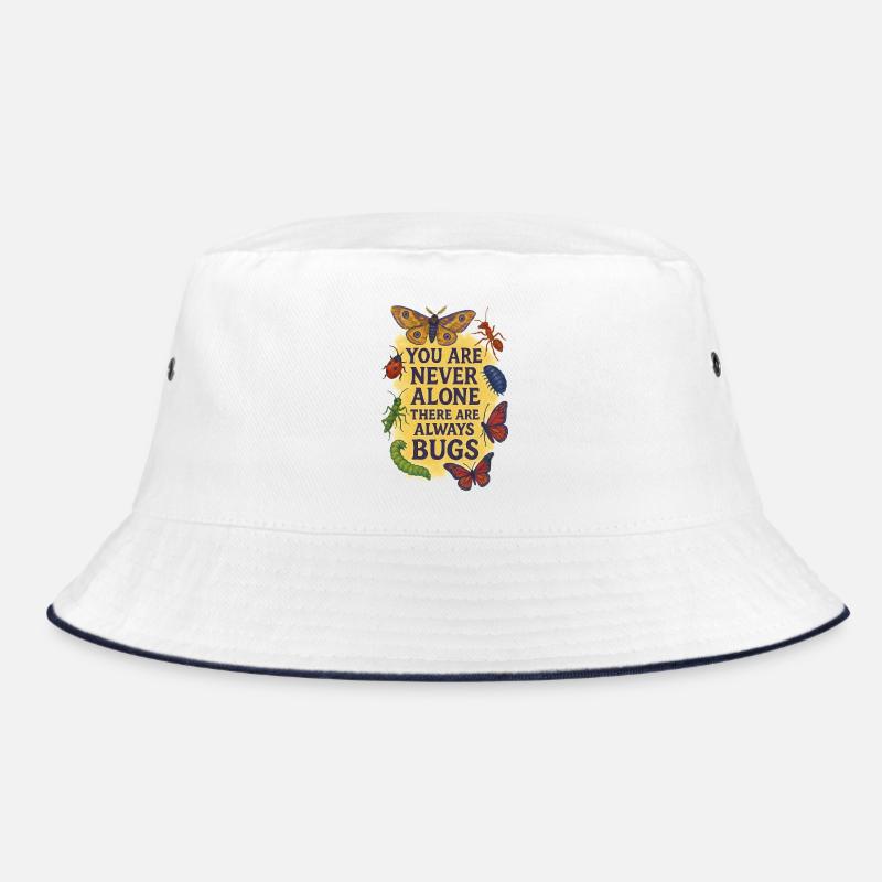 your are never alone there are always bugs Bucket Hat