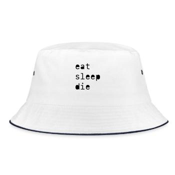 eat sleep die - Bucket Hat - white/navy - Front