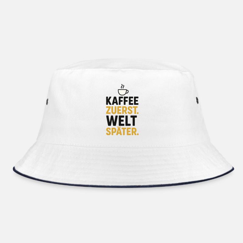 kaffee spruch morgen, kaffee zuerst welt später Bucket Hat