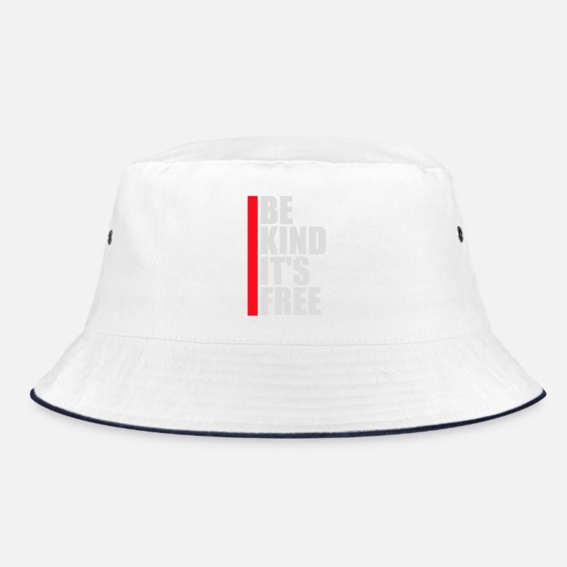Be Kind It's Free Kindness Statement Saying Bucket Hat