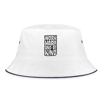 Work Hard And Be Kind Inspirational Diligence Kindness Logo - Bucket Hat - white/navy - Front