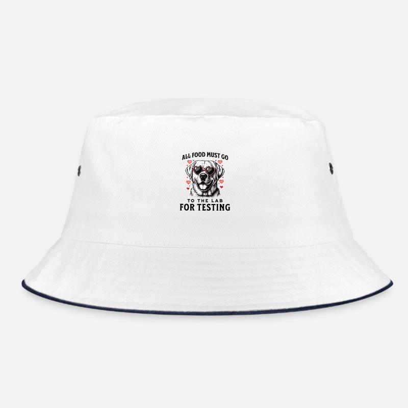 All Food Must Go To The Lab For Testing Labrador Bucket Hat