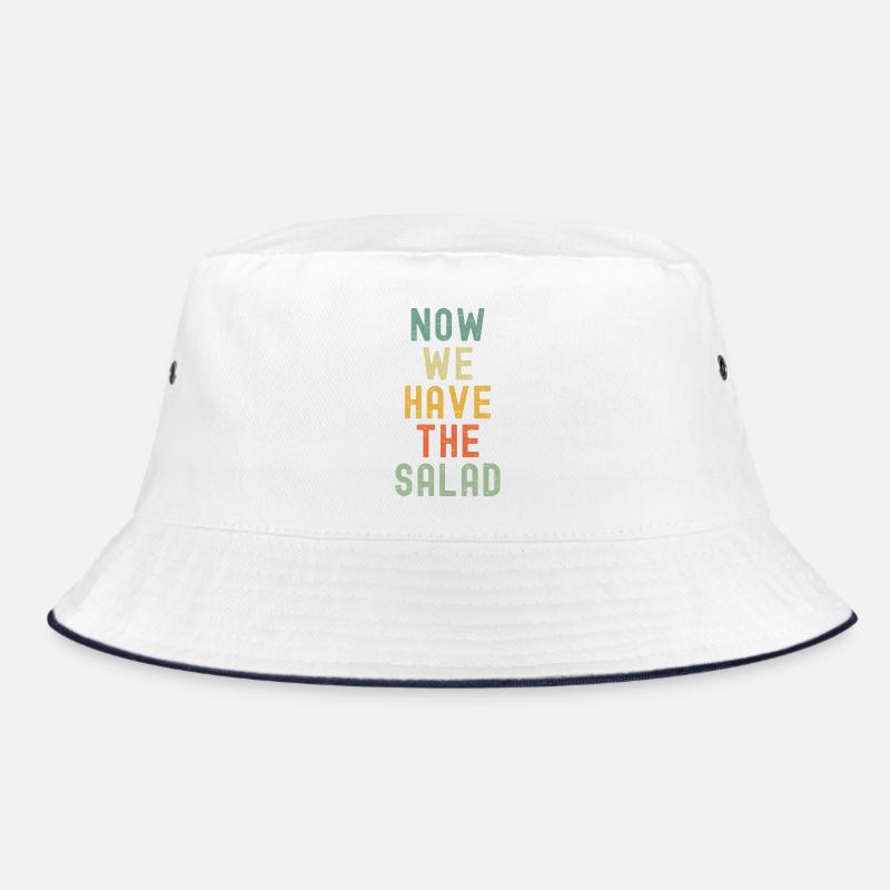 Now we have the salad Bucket Hat