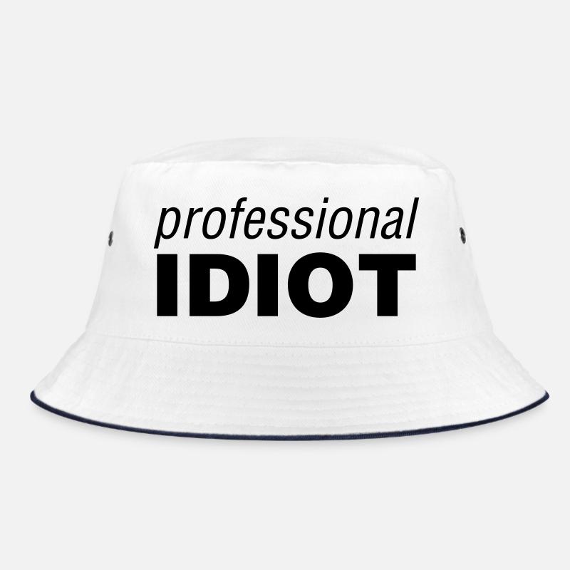 Professional Idiot Bucket Hat