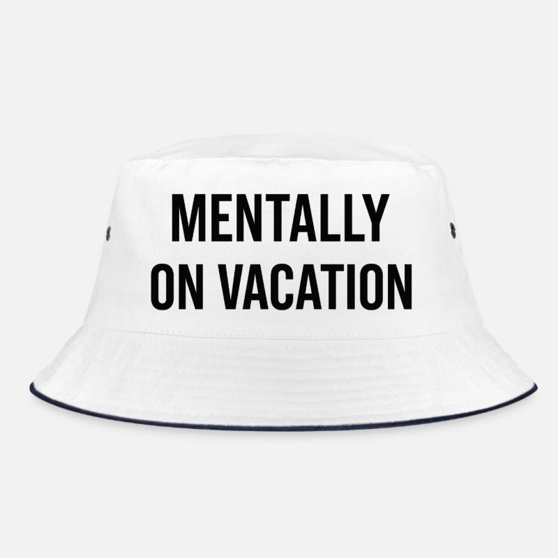 Mentally on the Beach Bucket Hat