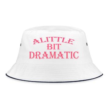 Ein bisschen dramatisch Lustig Cool Für Männer Frauen - Bucket Hat - Weiß/Navy - Vorne