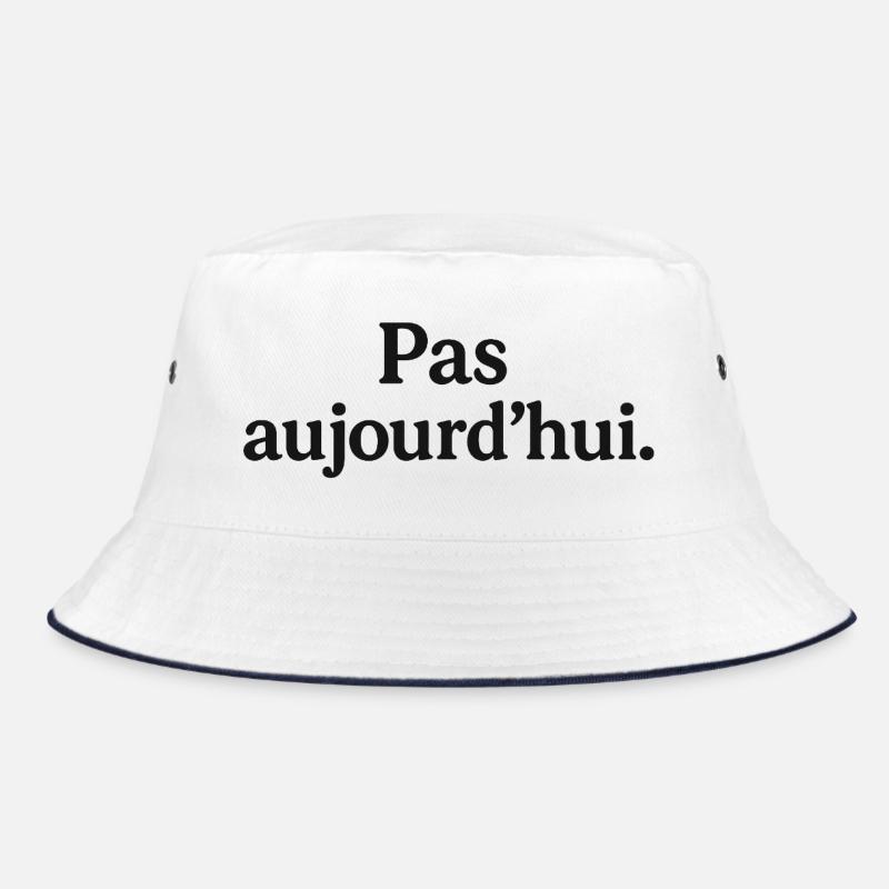 Not today Bucket Hat