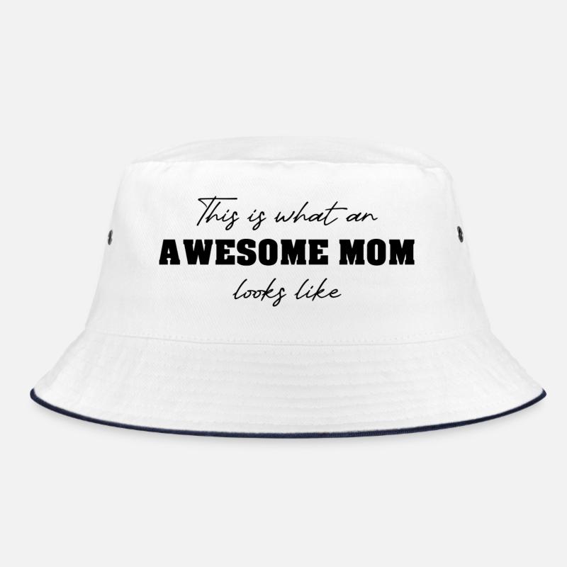 This is what an AWESOME MOM looks like Bucket Hat