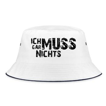 Ich muss gar nichts - Cooler Spruch - Slogan - Bucket Hat - Weiß/Navy - Vorne