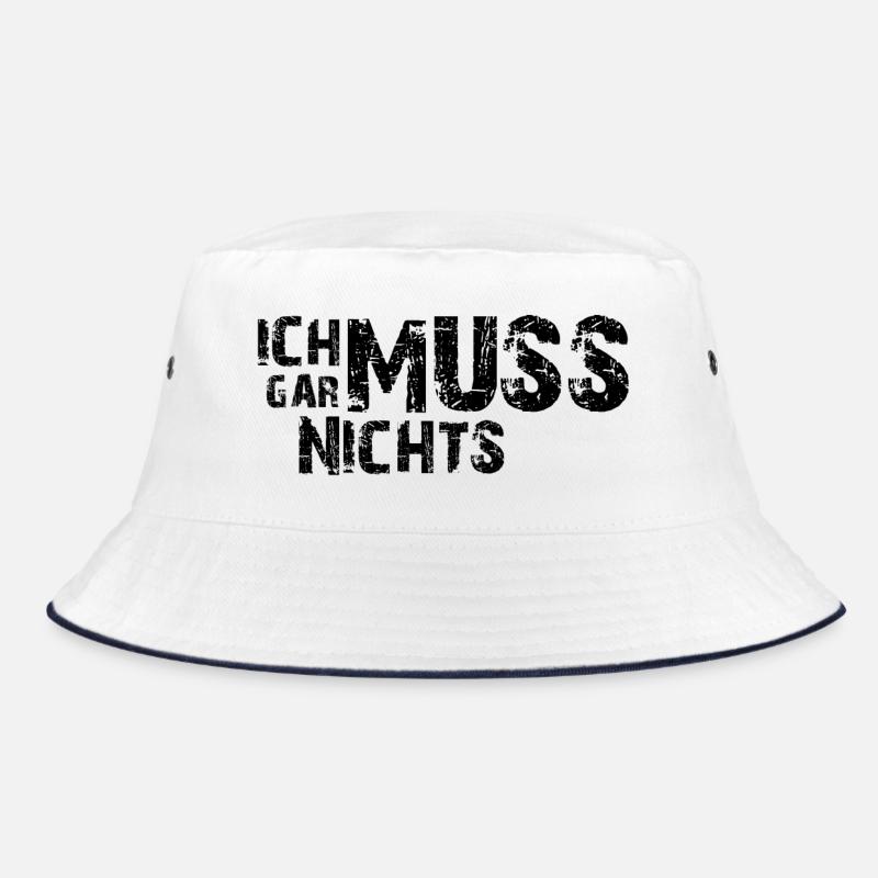 Ich muss gar nichts - Cooler Spruch - Slogan Bucket Hat