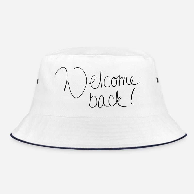 Welcome back! Bucket Hat