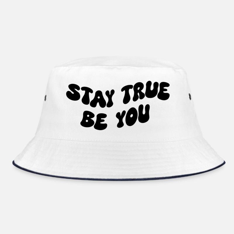 Stay True Be You Bucket Hat