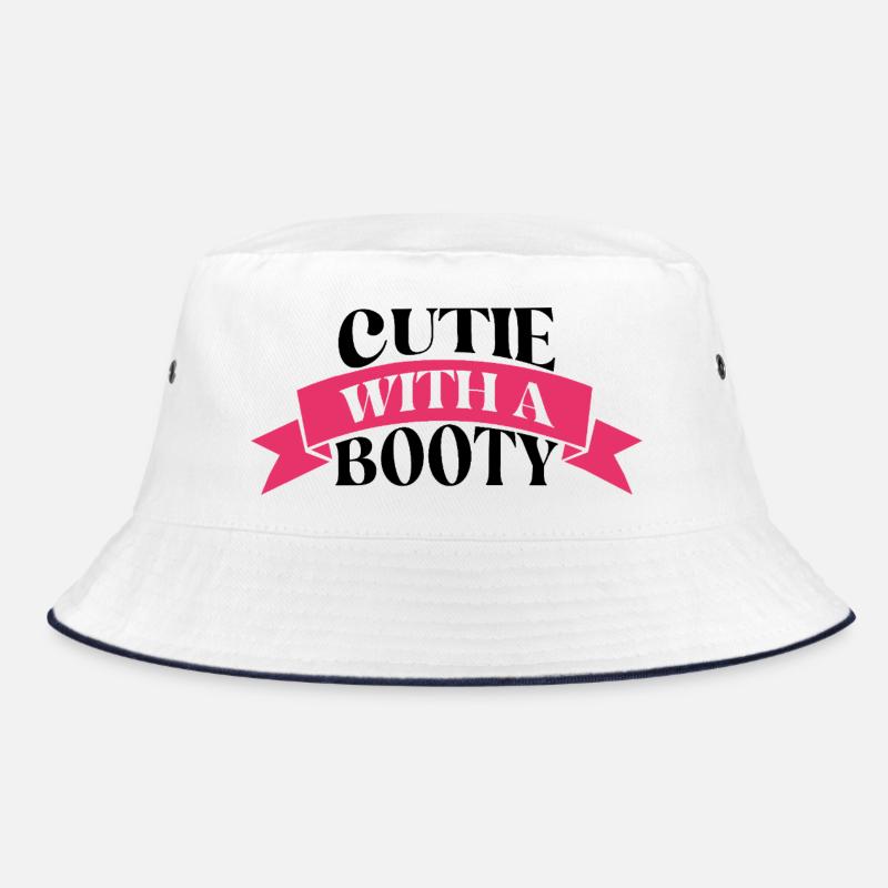 Cutie With A Booty Funny Cute Quote Bucket Hat