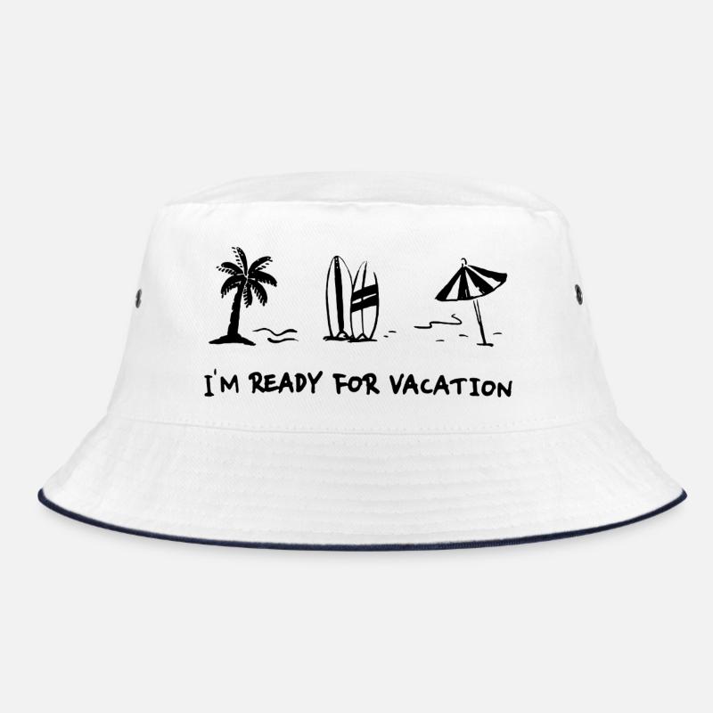 I-m ready for vacation Bucket Hat